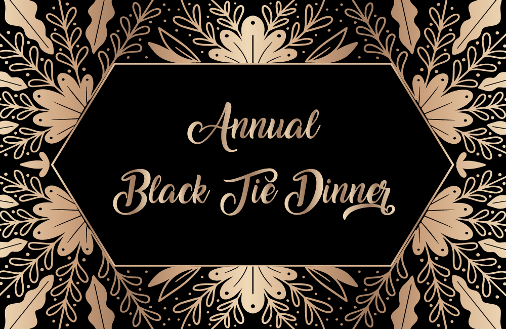 Annual Black Tie Dinner